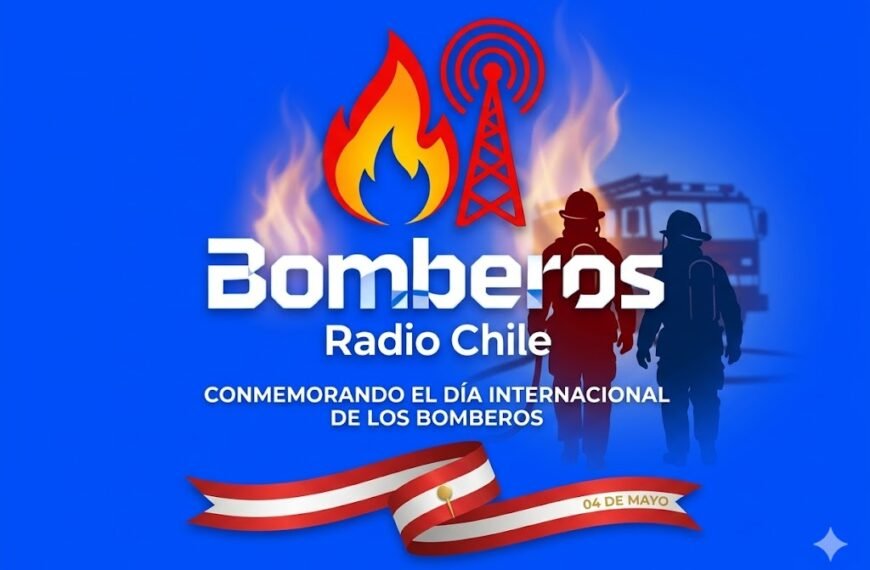 Día Internacional de los Bomberos: Desde Bomberos Radio Chile saludamos a Quienes lo Dan Todo